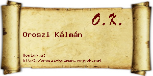 Oroszi Kálmán névjegykártya